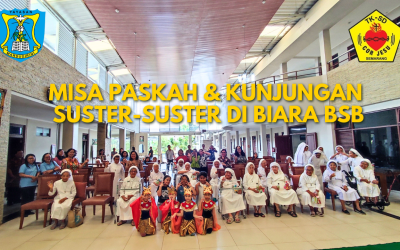 Misa Paskah & Kunjungan ke Biara Suster-Suster Biara BSB